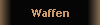 Waffen